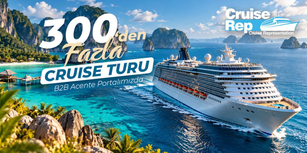 300’den Fazla Cruise Turu B2B Acente Portalımızda